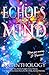 Echoes of the Mind: An Anth...