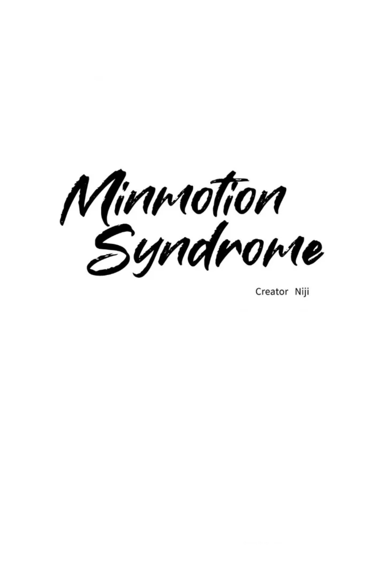 Minmotion Syndrome [ンモーション〜飼いならされた男〜 / 无动作/还债/危险条约 / 민모션] Volume 1 (Minmotion Syndrome, #1)