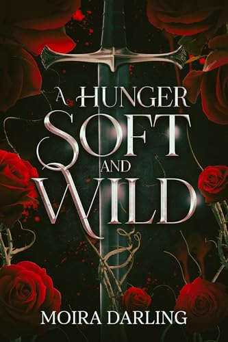 A Hunger Soft and Wild (Her Fangs in My Heart, #1)