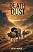 Death and Dust The Oregon Trail by Seth Parker