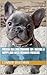 French Bulldog Training 101 by Connor Whitman
