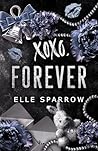 XOXO, Forever (The XOXO Series Book 3)