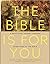 The Bible Is for You: A Devotional Journey Through Every Book of the Bible