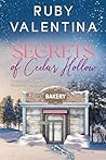 The Secrets of Cedar Hollow Book 1 by Ruby Valentina