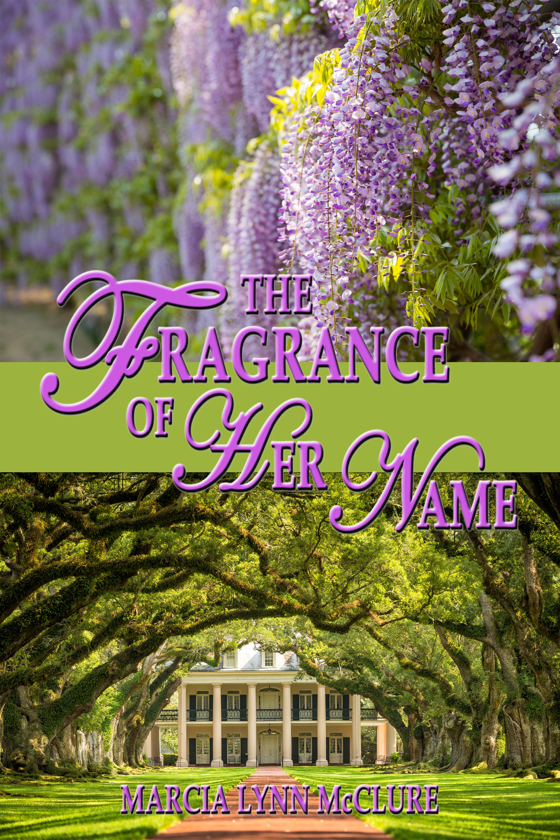 The Fragrance of Her Name