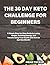 The 30 Day Keto Challenge for Beginners by Brian Tucker