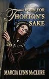 Born for Thorton's Sake Born for Thorton's Sake