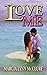 Love Me by Marcia Lynn McClure