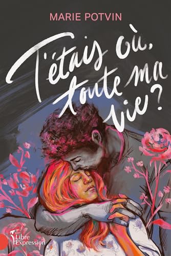 T'étais où toute ma vie? (Paperback)