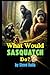 What Would Sasquatch Do? 2nd Edition by Steve Kulls