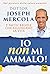 Io Non Mi Ammalo! by Joseph Mercola