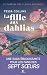 La fille aux dahlias (Le parfum des fleurs sauvages t. 1) (French Edition)