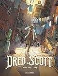 Dred Scott, Tome 1 : New York 1893