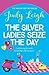The Silver Ladies Seize the Day by Judy Leigh