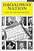 Broadway Nation by David Armstrong