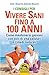 I consigli per vivere Sani ...