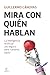 Mira con quién hablan by Guillermo Canovas