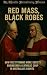Red Mass, Black Robes: How ...