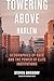 Towering Above Harlem: Geographies of Race and the Power of Elite Institutions