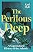 The Perilous Deep by Karl Bell