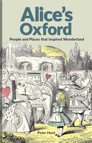 Alice's Oxford: People and Places that Inspired Wonderland (Hardcover)