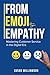 From Emoji to Empathy: Mast...