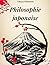 PHILOSOPHIE JAPONAISE: Zen,...