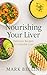 Nourishing Your Liver