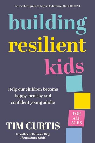 Building Resilient Kids (Kindle Edition)