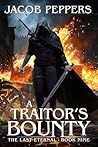 A Traitor's Bount...