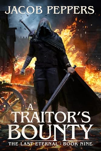 A Traitor's Bounty (The Last Eternal #9)