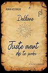 Juste avant de te...