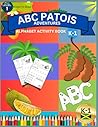 ABC Patois Adventures: An Interactive ABC Book Introducing Kids to Jamaican Words & Culture (Pre Level 1 (Ready to read))