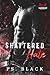 Shattered Hate (Hawksview U...