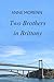 Two Brothers in Brittany (B...