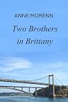 Two Brothers in Brittany by Anne Morenn