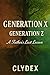 Generation X / Generation Z...