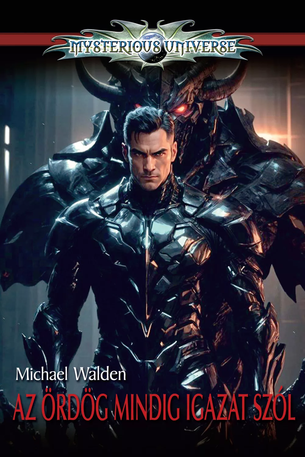 Az ördög mindig igazat szól (Mysterious Universe: Paul Wittgen, #5)