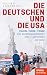Die Deutschen und die USA by Jochen Leffers