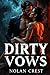 Dirty Vows: A Dark Mafia Po...