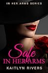 Safe In Her Arms:...