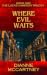 Where Evil Waits  (Book One...