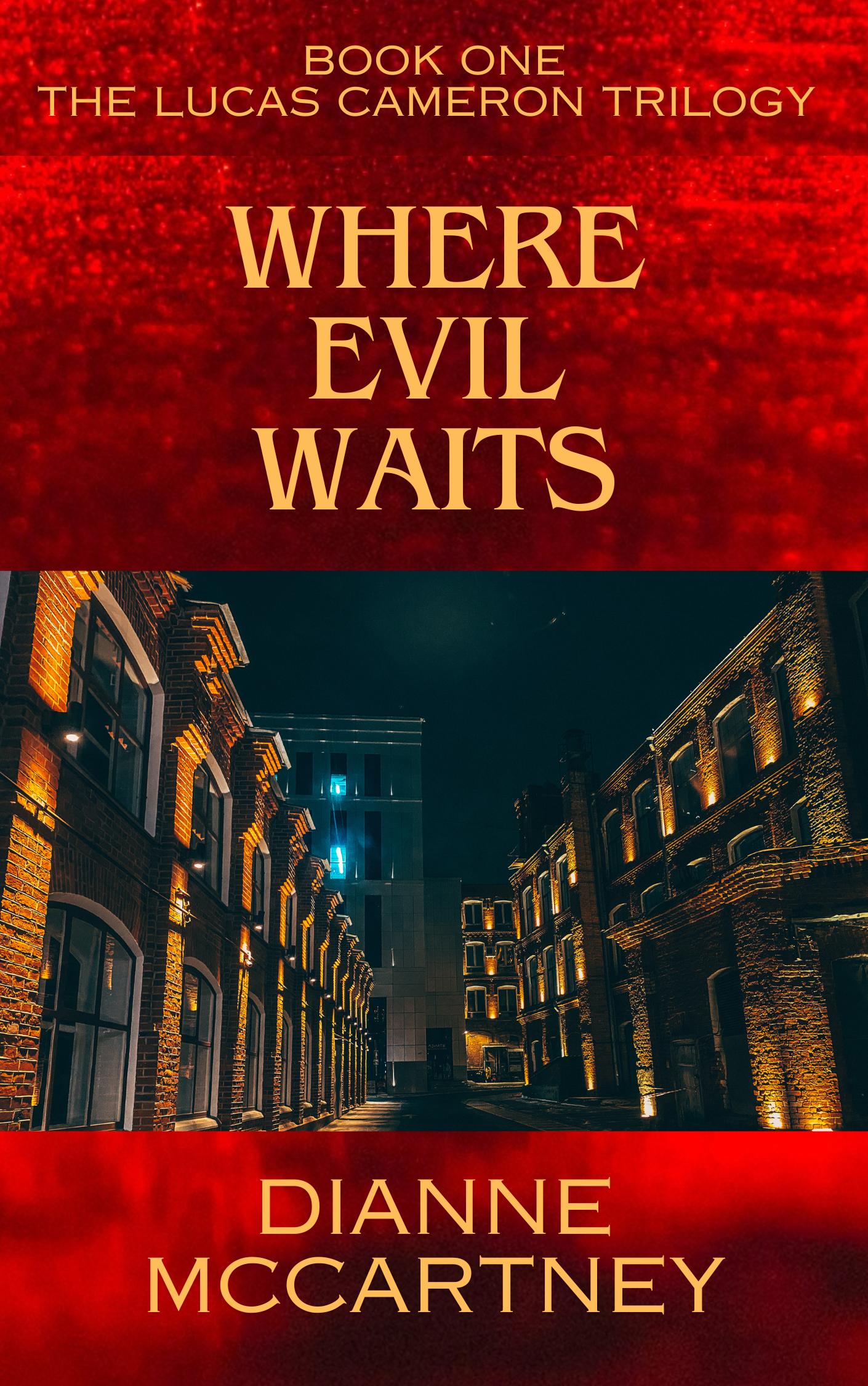 Where Evil Waits  (Book One, The Lucas Cameron Trilogy)