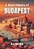 A Brief History of Budapest