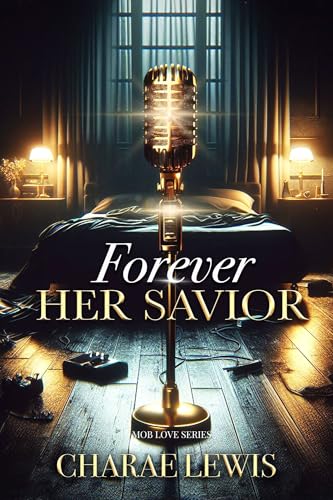 Forever Her Savior (Mob Love Series Book 2)