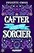 Cafter n'est pas sorcier (Sous le charme #3)