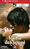 L'alba dei sogni by Lisa Kleypas