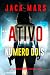 Ativo Número Dois (Um Thriller de Espionagem de Lara King — Livro 2) (Portuguese Edition)