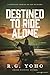 Destined to Ride Alone