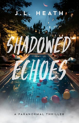Shadowed Echoes : A Paranormal Thriller (Kindle Edition)